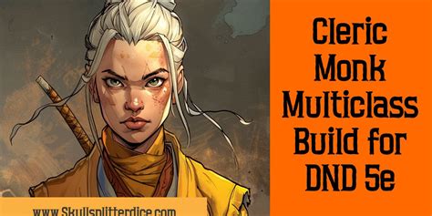 Cleric Monk Multiclass Build for Dungeons and .